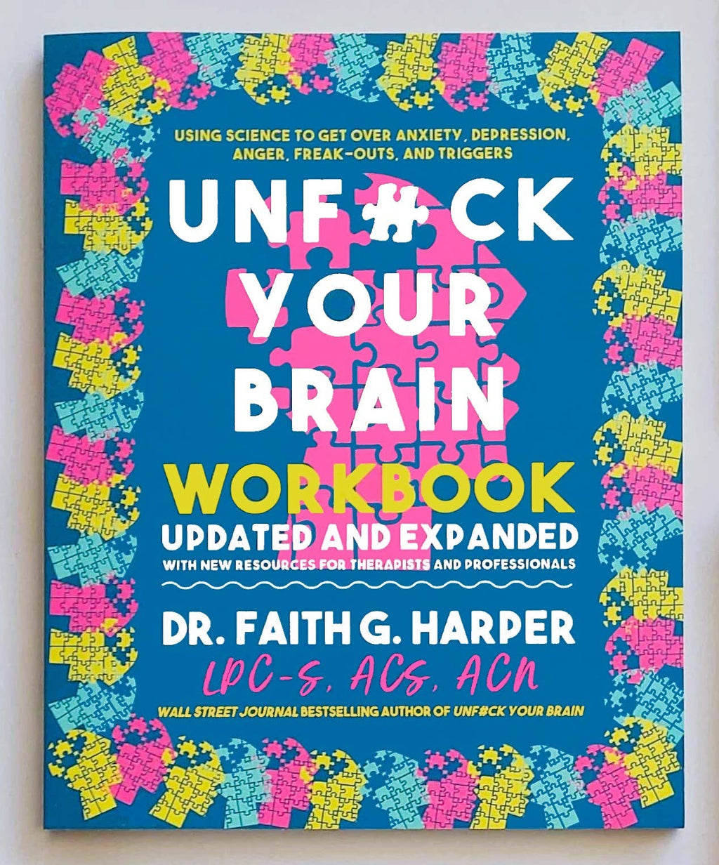 Unfuck Your Brain Workbook: 1st Edition ZINE