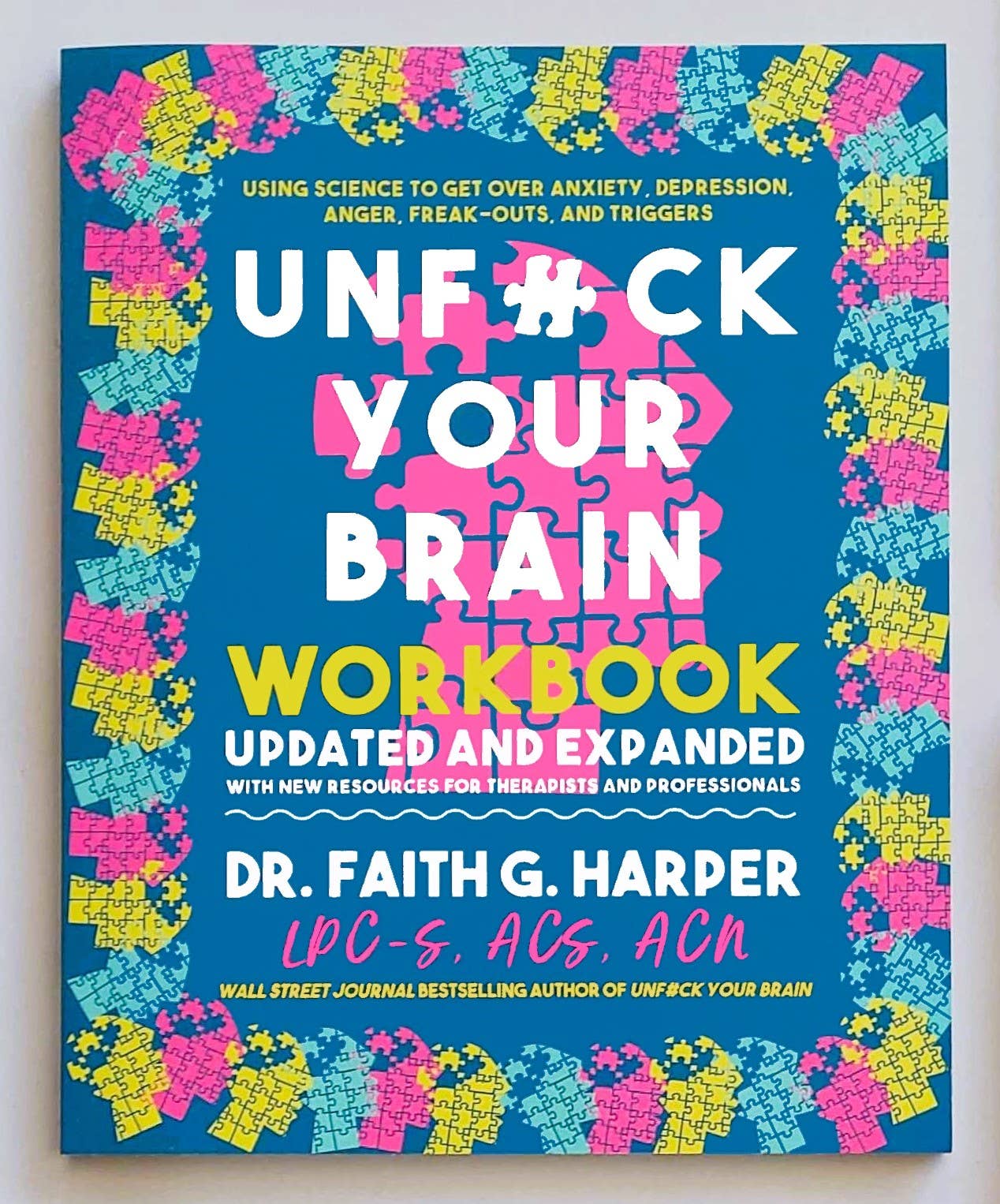 Unfuck Your Brain Workbook: 1st Edition ZINE