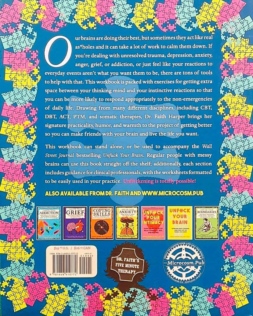 Unfuck Your Brain Workbook: 1st Edition ZINE