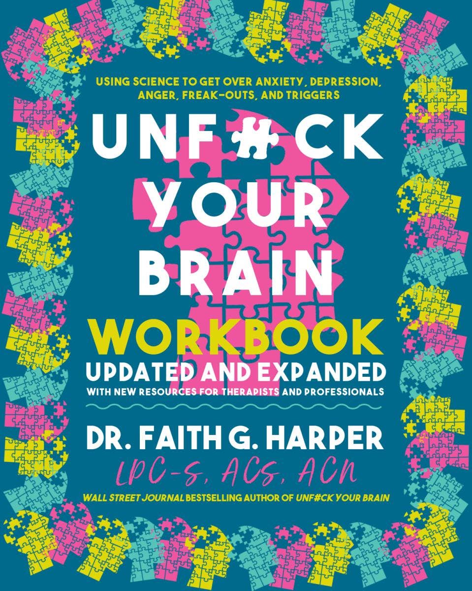 Unfuck Your Brain Workbook: 1st Edition ZINE